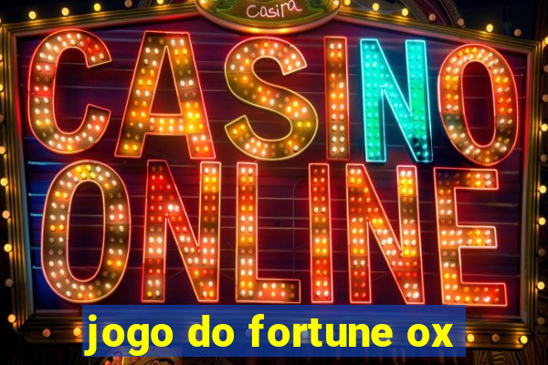 jogo do fortune ox